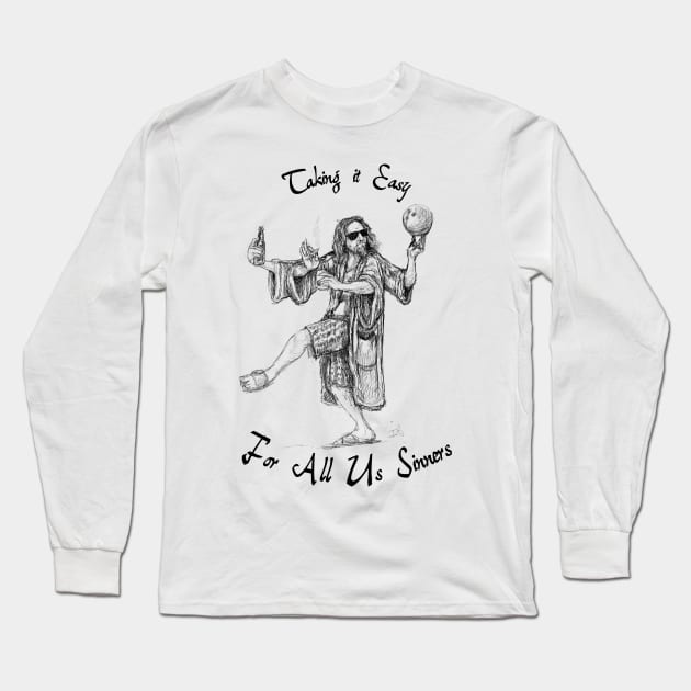 Taking it Easy for All Us Sinners Long Sleeve T-Shirt by IT-Anastas